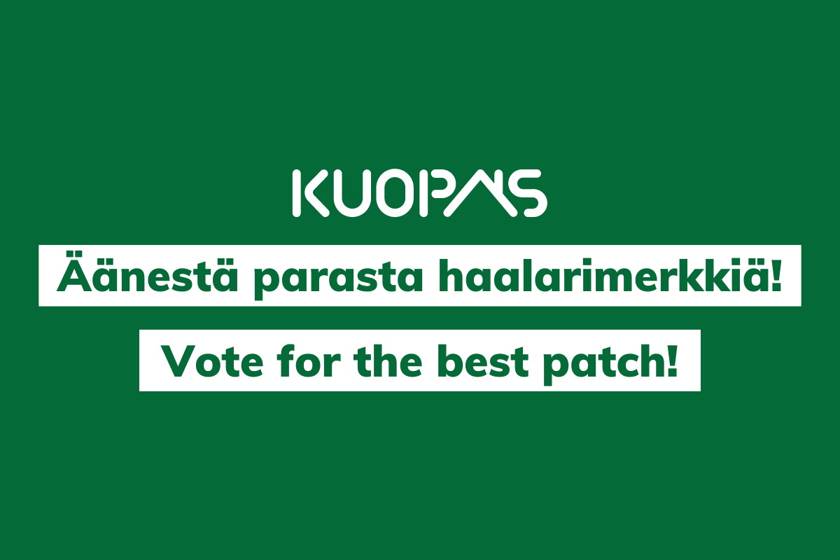 Tummanvihreä tausta. Kuopas. Äänestä parasta haalarimerkkiä. Dark green background. Kuopas. Vote for the best patch.