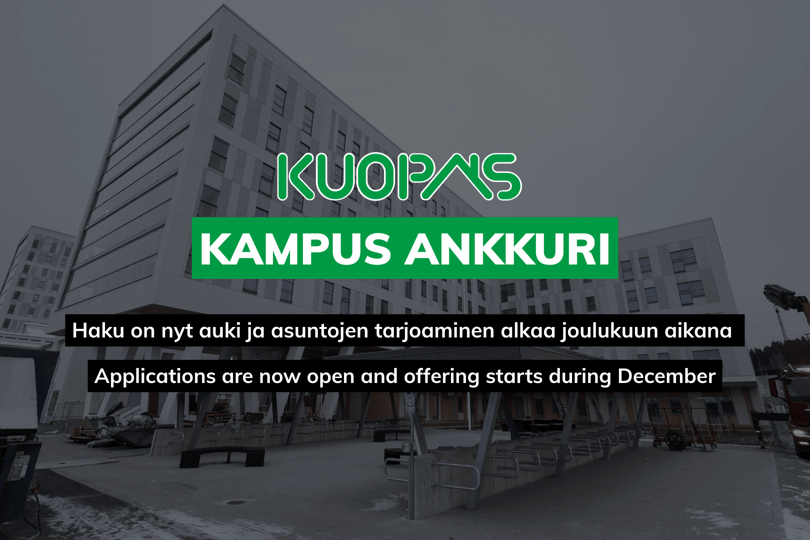 Kuopas Kampus Ankkuri Haku on nyt auki ja asuntojen tarjoaminen alkaa joulukuun aikana Applications are now open and offering starts during December